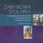 Zabytkowa stolarka we wnętrzach sakralnych i jej problematyka konserwatorska — okładka e-booka