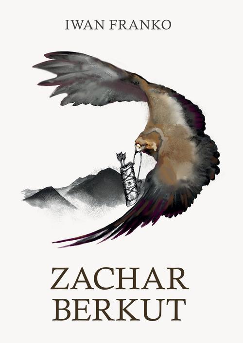 Tytuł: Zachar Berkut
Autor: Iwan Franko
Wydawnictwo: India Cosmetics Europe
Formaty: MP3