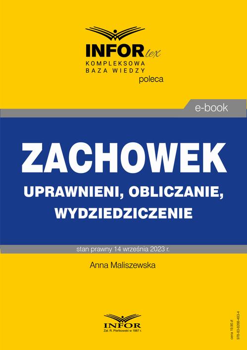 Tytuł: Zachowek.Uprawnieni, obliczanie, wydziedziczenie
Autor: Anna Maliszewska
Wydawnictwo: Infor
Formaty: PDF