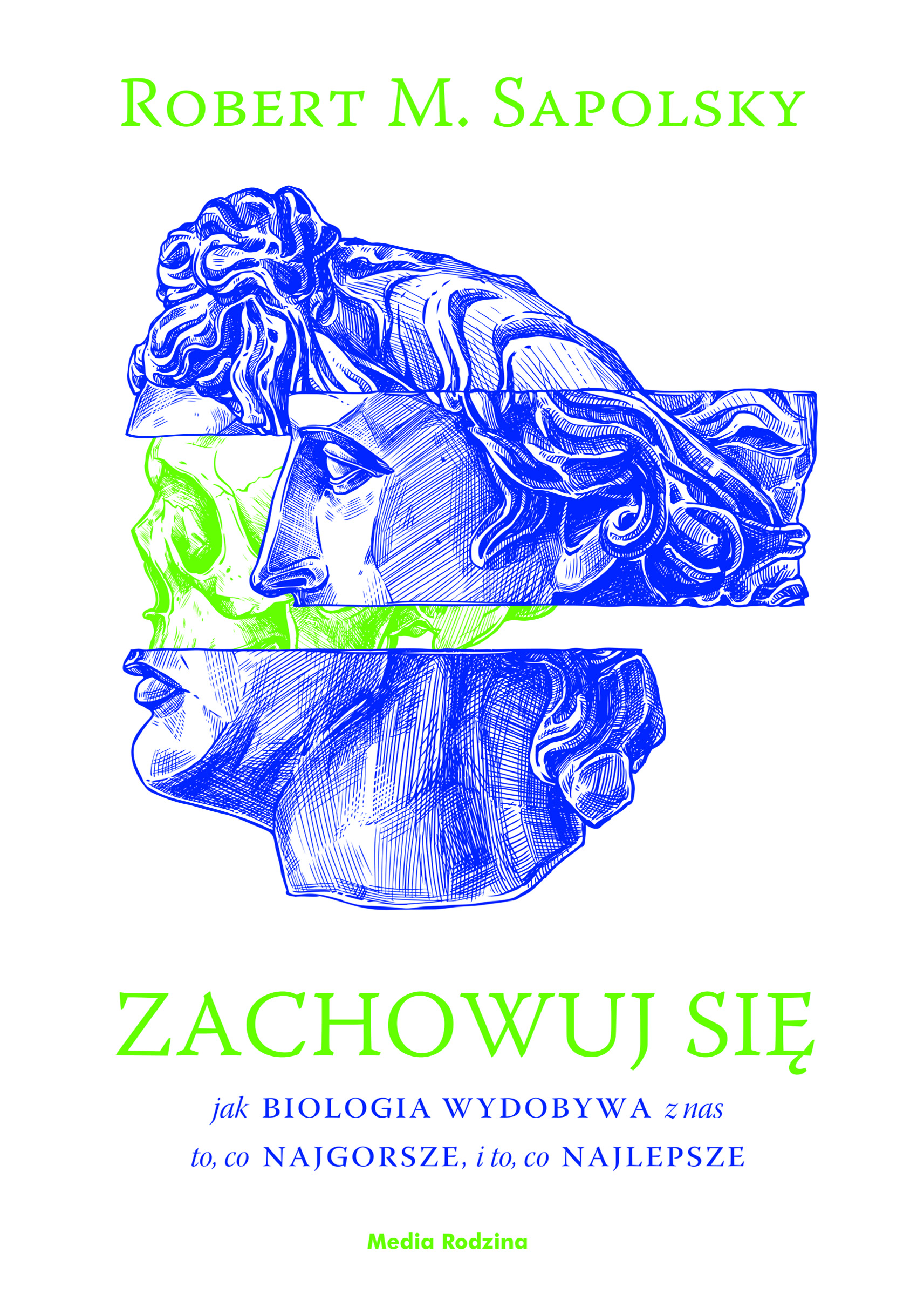 Tytuł: Zachowuj się
Autor: Robert M. Sapolsky
Wydawnictwo: Grupa Wydawnicza Media Rodzina
Formaty: EPUB, MOBI