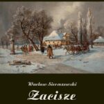 Tytuł: Zacisze
Autor: Wacław Sieroszewski
Wydawnictwo: Armoryka
Formaty: EPUB, MOBI