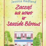 Zacząć na nowo w Seaside Blooms — okładka e-booka