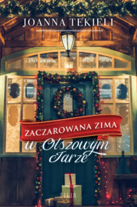 Tytuł: Zaczarowana zima w Olszowym Jarze
Autor: Joanna Tekieli
Wydawnictwo: FILIA
Formaty: EPUB, MOBI
