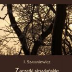 Tytuł: Zaczątki słowiańskie u stoków Karpat
Autor: Izydor Szaraniewicz
Wydawnictwo: Armoryka
Formaty: PDF
