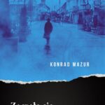 Tytuł: Zaczęło się w Radomiu
Autor: Konrad Mazur
Wydawnictwo: Novae Res
Formaty: EPUB, MOBI