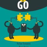 Tytuł: Zacznij programowanie w Go
Autor: Nathan Youngman, Roger Peppé
Wydawnictwo: Wydawnictwo Naukowe PWN
Formaty: MOBI, EPUB