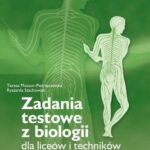 Tytuł: Zadania testowe z biologii, część 1 - Anatomia i fizjologia człowieka
Autor: Teresa Mossor-Pietraszewska, Ryszarda Stachowiak
Wydawnictwo: Empi2
Formaty: PDF