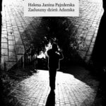 Tytuł: Zaduszny dzień Adamka
Autor: Helena Janina Pajzderska
Wydawnictwo: Armoryka
Formaty: EPUB, MOBI