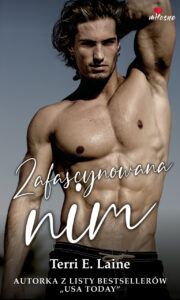 Tytuł: Zafascynowana nim
Autor: Terri E. Laine
Wydawnictwo: Lekkie Wydawnictwo
Formaty: EPUB, MOBI