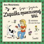 Tytuł: Zagadka opuszczonej wsi. Gaja z Gajówki. Tom 2
Autor: Anna Włodarkiewicz
Wydawnictwo: Świetlik
Formaty: MP3