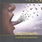 Tytuł: Zagadnienia lingwistyki przekładu
Autor: Roman Lewicki
Wydawnictwo: UMCS
Formaty: PDF