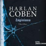 Tytuł: Zaginiona
Autor: Harlan Coben
Wydawnictwo: Albatros
Formaty: MP3