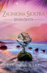 Tytuł: Zaginiona siostra. Cykl Siedem Sióstr. Tom 7
Autor: Lucinda Riley
Wydawnictwo: Albatros
Formaty: EPUB, MOBI