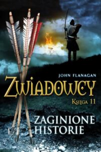 Tytuł: Zaginione historie. Zwiadowcy. Księga 11
Autor: John Flanagan
Wydawnictwo: Jaguar
Formaty: EPUB, MOBI