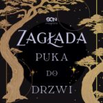 Tytuł: Zagłada puka do drzwi
Autor: T. Kingfisher
Wydawnictwo: SQN
Formaty: MOBI, EPUB