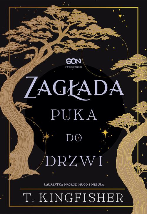 Tytuł: Zagłada puka do drzwi
Autor: T. Kingfisher
Wydawnictwo: SQN
Formaty: MOBI, EPUB