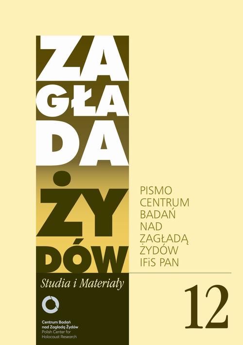 Tytuł: Zagłada Żydów. Studia i Materiały nr 12 R. 2016
Autor: 
Wydawnictwo: Centrum Badań nad Zagładą Żydów
Formaty: MOBI, EPUB