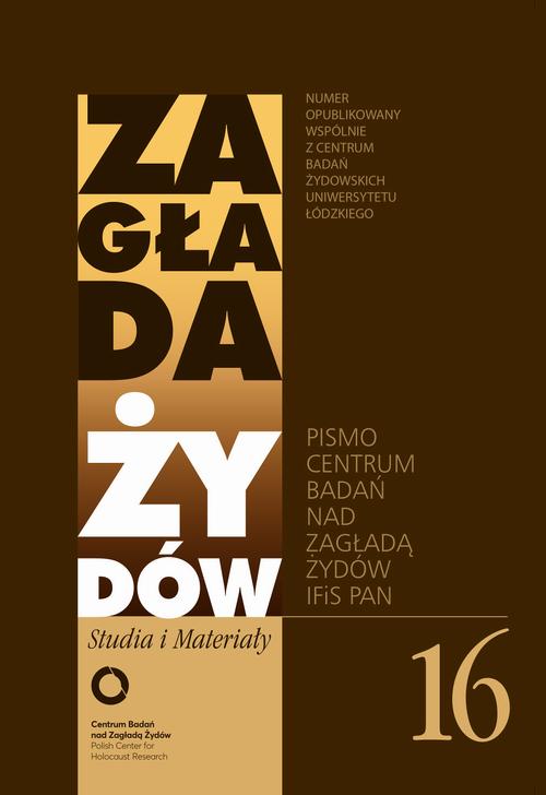 Tytuł: Zagłada Żydów. Studia i Materiały nr 16 R. 2020
Autor: Ewa Wiatr, Adam Sitarek, Marian Turski, Przemysław Nowicki, Marcin Wilk, Marta Prokopowicz, Irmina Gadowska, Andrzej Czyżewski, Adam Kopciowski, Sławomir Poleszak, Dariusz Libionka, Nawojka Cieślińska-Lobkowicz, Joanna Król, Michał Trębacz, Łucja Pawlicka-Nowak, Monika Polit, Piotr Litka, Zdzisław Lorek, Grzegorz Pawlikowski, Marcin Kula, Jacek Walicki, Adriana Bryk, Krystyna Radziszewska, Andrzej Grzegorczyk, Bartłomiej Grzanka, Sylweriusz B. Królak, Aleksandra Kasznik-Christian, Marta Tomczok, Joanna Tokarska-Bakir, Michał Sobelman, Joanna Gubała-Czyżewska, Zofia Wóycicka, Krzysztof Persak, Justyna Kowalska-Leder, Jacek Leociak, Helena Datner, Martyna Grądzka-Rejak, Ewa Teleżyńska-Sawicka, Jan Borowicz, Andrzej Żbikowski, Agnieszka Żółkiewska, Agnieszka Haska, Alicja Podbielska
Wydawnictwo: Centrum Badań nad Zagładą Żydów
Formaty: EPUB, MOBI