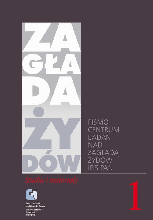 Tytuł: Zagłada Żydów. Studia i Materiały vol. 1 R. 2005
Autor: Jacek Leociak, Barbara Engelking, Dariusz Libionka, Jan Grabowski, Jakub Petelewicz
Wydawnictwo: Centrum Badań nad Zagładą Żydów
Formaty: MOBI, EPUB