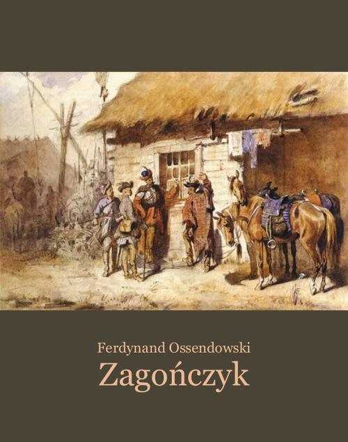 Tytuł: Zagończyk
Autor: Ferdynand A. Ossendowski
Wydawnictwo: Armoryka
Formaty: MOBI, EPUB