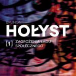 Tytuł: Zagrożenia ładu społecznego Tom 1
Autor: Brunon Hołyst
Wydawnictwo: Wydawnictwo Naukowe PWN
Formaty: MOBI, EPUB