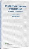 Tytuł: Zagrożenia zdrowia publicznego. Część 1. Wybrane zagadnienia
Autor: Andrzej Denys
Wydawnictwo: Wolters Kluwer
Formaty: PDF