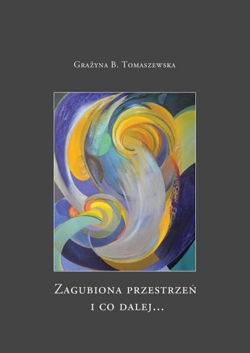 Zagubiona przestrzeń i co dalej... — okładka e-booka