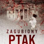 Tytuł: Zagubiony ptak
Autor: Jowita Kosiba
Wydawnictwo: MG
Formaty: MOBI, EPUB