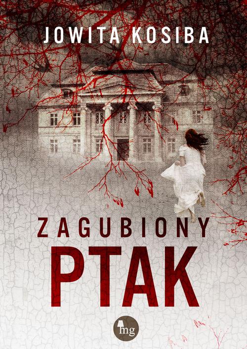 Tytuł: Zagubiony ptak
Autor: Jowita Kosiba
Wydawnictwo: MG
Formaty: MOBI, EPUB