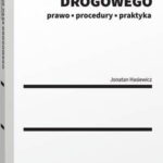 Tytuł: Zajęcie pasa drogowego. Prawo, procedury, praktyka
Autor: Jonatan Hasiewicz
Wydawnictwo: Wolters Kluwer
Formaty: PDF