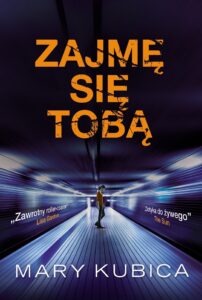 Tytuł: Zajmę się tobą
Autor: Mary Kubica
Wydawnictwo: HarperCollins Polska
Formaty: EPUB, MOBI