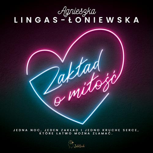 Tytuł: Zakład o miłość
Autor: Agnieszka Lingas-Łoniewska
Wydawnictwo: JakBook
Formaty: MP3