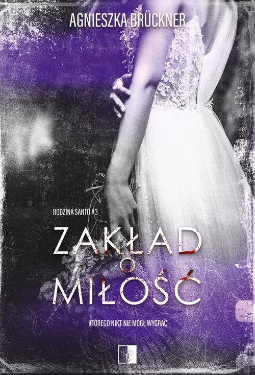 Tytuł: Zakład o miłość
Autor: Agnieszka Brückner
Wydawnictwo: NieZwykłe
Formaty: EPUB, MOBI