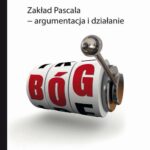 Tytuł: Zakład Pascala – argumentacja i działanie
Autor: Marek Wójtowicz
Wydawnictwo: Wydawnictwo Uniwersytetu Śląskiego
Formaty: PDF