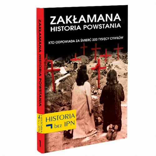 Tytuł: Zakłamana historia powstania Tom I – Kto Odpowiada Za Śmierć 200 Tysięcy Cywilów
Autor: Paweł Dybicz
Wydawnictwo: Fundacja Oratio Recta
Formaty: EPUB, MOBI