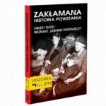 Tytuł: Zakłamana historia powstania Tom III – Obłęd i Głód. Nieznany „Dziennik Powstańczy”
Autor: Paweł Dybicz, Józef Stępień
Wydawnictwo: Fundacja Oratio Recta
Formaty: EPUB, MOBI