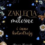 Zaklęcia miłosne i inne katastrofy — okładka e-booka