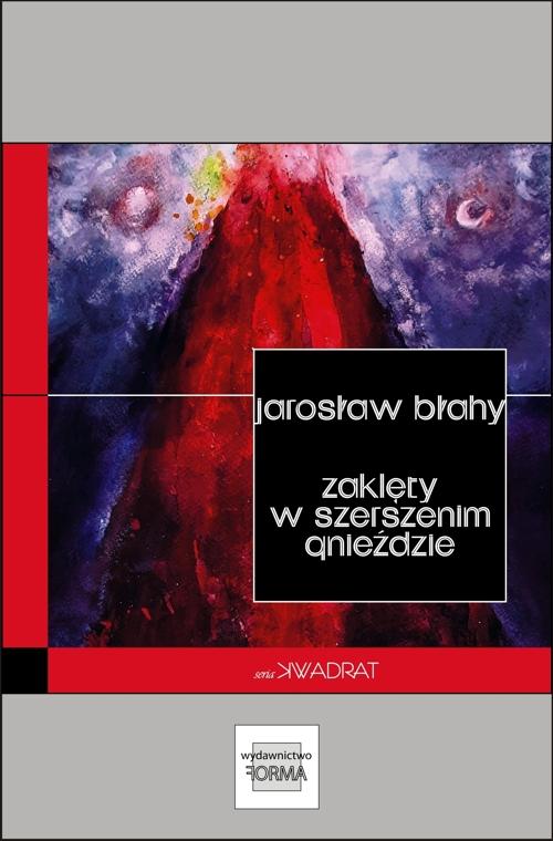 Tytuł: Zaklęty w szerszenim gnieździe
Autor: Jarosław Błahy
Wydawnictwo: Forma
Formaty: EPUB, MOBI