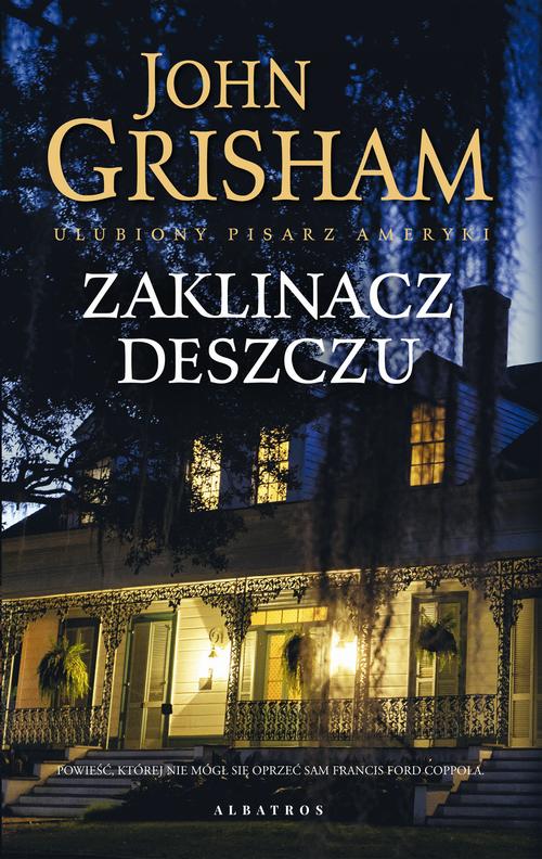 Tytuł: ZAKLINACZ DESZCZU
Autor: John Grisham
Wydawnictwo: Albatros
Formaty: EPUB, MOBI