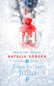 Tytuł: Zakochaj się, Julio
Autor: Natalia Sońska
Wydawnictwo: Czwarta Strona
Formaty: EPUB, MOBI
