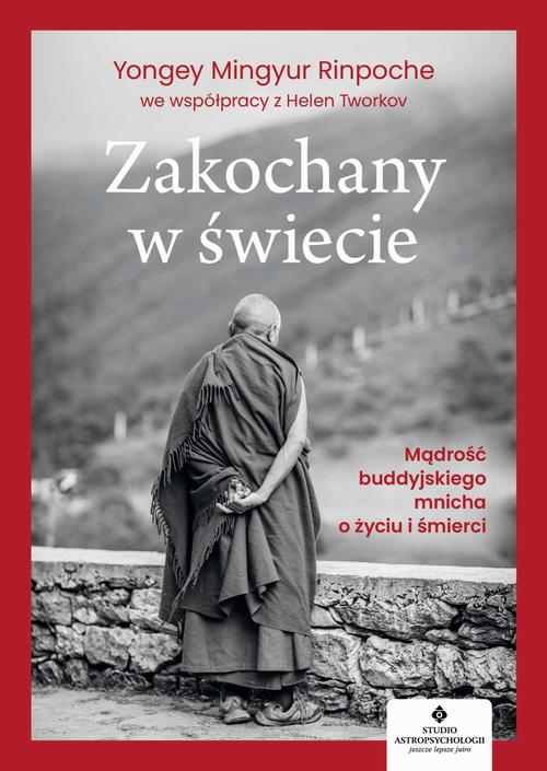 Tytuł: Zakochany w świecie. Mądrość buddyjskiego mnicha o życiu i śmierci
Autor: Yongey Mingyur Rinpoche, Helen Tworkov
Wydawnictwo: Studio Astropsychologii
Formaty: EPUB, PDF, MOBI