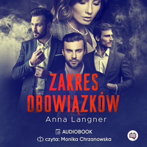 Tytuł: Zakres obowiązków
Autor: Anna Langner
Wydawnictwo: Niegrzeczne książki
Formaty: MP3