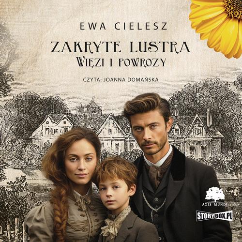 Tytuł: Zakryte lustra. Tom 5. Więzi i powrozy
Autor: Ewa Cielesz
Wydawnictwo: Storybox
Formaty: MP3