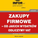 Zakupy firmowe – od jakich wydatków odliczymy VAT — okładka e-booka