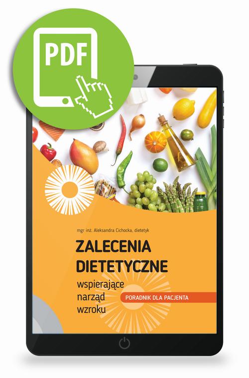 Tytuł: Zalecenia dietetyczne wspierające narząd wzroku
Autor: Aleksandra Cichocka
Wydawnictwo: Medical Education
Formaty: PDF