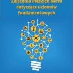 Zalecenia Polskich Norm dotyczące uziomów fundamentowych — okładka e-booka