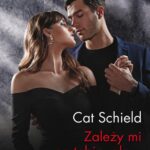 Tytuł: Zależy mi na tobie, ale…
Autor: Cat Schield
Wydawnictwo: Harlequin
Formaty: EPUB, MOBI