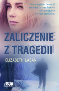 Tytuł: Zaliczenie z tragedii
Autor: Elizabeth LaBan
Wydawnictwo: Akapit Press
Formaty: EPUB, MOBI