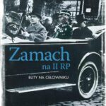 Tytuł: Zamach na II RP
Autor: Remigiusz Piotrowski
Wydawnictwo: Wydawnictwo Naukowe PWN
Formaty: MOBI, EPUB