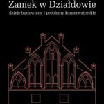 Tytuł: Zamek w Działdowie. Dzieje budowlane i problemy konserwatorskie
Autor: Wojciech Wołkowski
Wydawnictwo: Oficyna Wydawnicza Politechniki Warszawskiej
Formaty: PDF